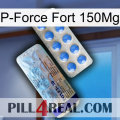 P-Force Fort 150Mg 39